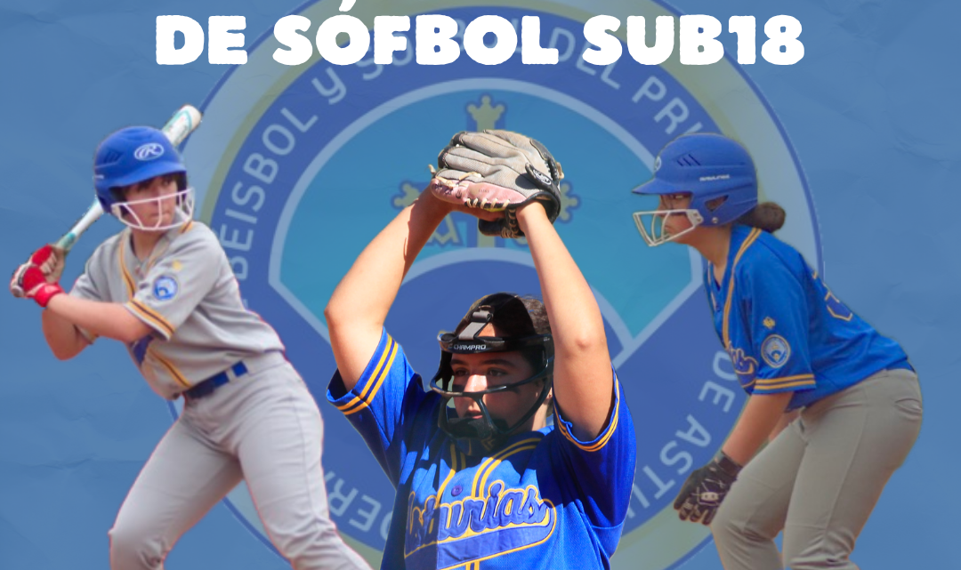 JUGADORAS CONVOCADAS SELECCIÓN ASTURIANA SUB18 DE SÓFBOL
